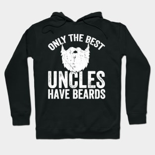 Only the best uncles have beards Hoodie